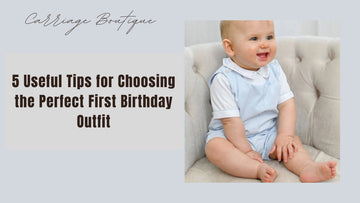 5 Useful Tips for Choosing the Perfect First Birthday Outfit