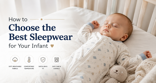How to Choose the Best Sleepwear for Your Infant