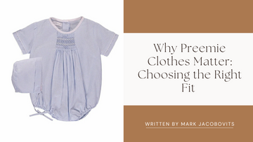 Why Preemie Clothes Matter: Choosing the Right Fit