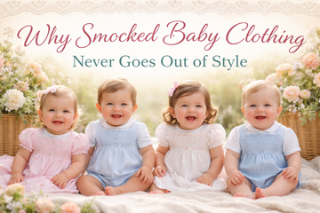 Why Smocked Baby Clothing Never Goes Out of Style